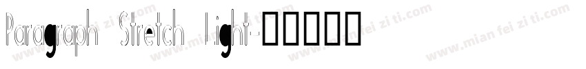 Paragraph Stretch Light字体转换